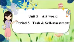 译林版英语九年级上册 Unit 5 Period 5 Task & Self-assessment PPT课件