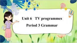 译林版英语九年级上册 Unit 6 Period 3 Grammar PPT课件