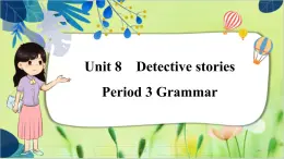 译林版英语九年级上册 Unit 8 Period 3 Grammar PPT课件