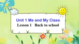 英语冀教版八年级上册 Unit 1 1. Lesson 1 Back to school PPT课件