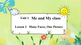 英语冀教版八年级上册 Unit 1 2. Lesson 2 Many Faces， One Picture PPT课件