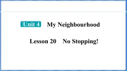 Lesson 20 No Stopping!（课件） 2024-2025学年冀教版英语八年级上册