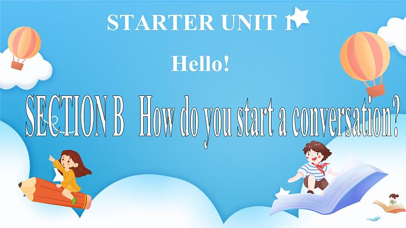 Starter Unit 1 Hello Section B(课件+素材) -2024-2025学年人教版(2024)英语七年级上册01