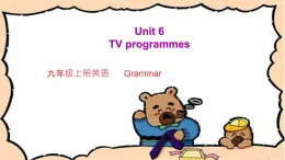 Module 2 Unit 6 TV programmes Grammar（课件）-2024-2025学年牛津译林版英语九年级上册