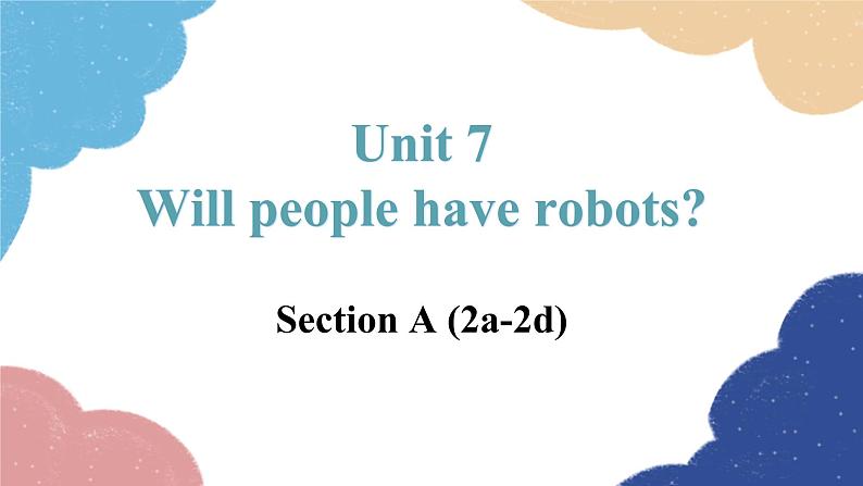 Unit 7 Section A (2a-2d)第1页