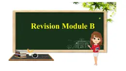 Revision Module B 课件PPT