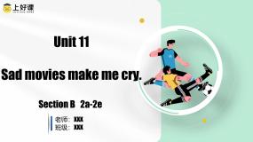 人教新目标 (Go for it) 版Unit 11 Sad movies make me cry.Section B试讲课作业课件ppt