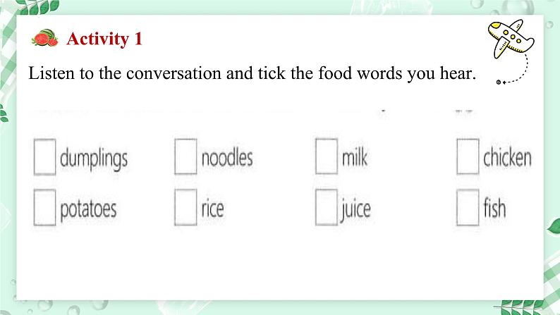 【核心素养】冀教版(2024)英语七年级上册 Unit 2 Learning English is fun!Lesson 3 Food words are interesting! 同步课件03