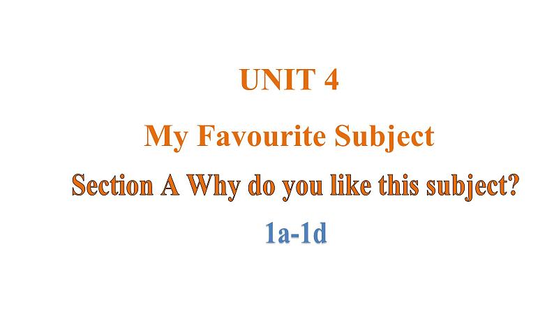 Unit 4 My Favourite Subject 课时1 Section A(1a-1d)课件- 2024-2025学年人教版(2024)七年级英语上册01