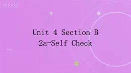 2023-2024学年鲁教版（五四制）英语六上同步教学 Unit 4 Section B 2a-Self Check 课件