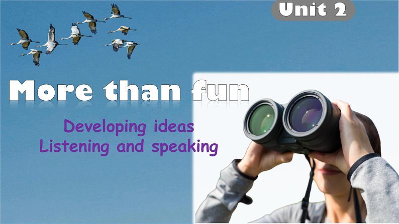 Unit2 More than fun Developing ideas (Listening and speaking)(课件) 2024-2025学年外研版(2024)英语七年级上册01