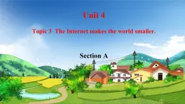 初中英语科普版八年级上册Unit 4 Topic 3 The Internet makes the world smaller.Section A 课件(含音视频)