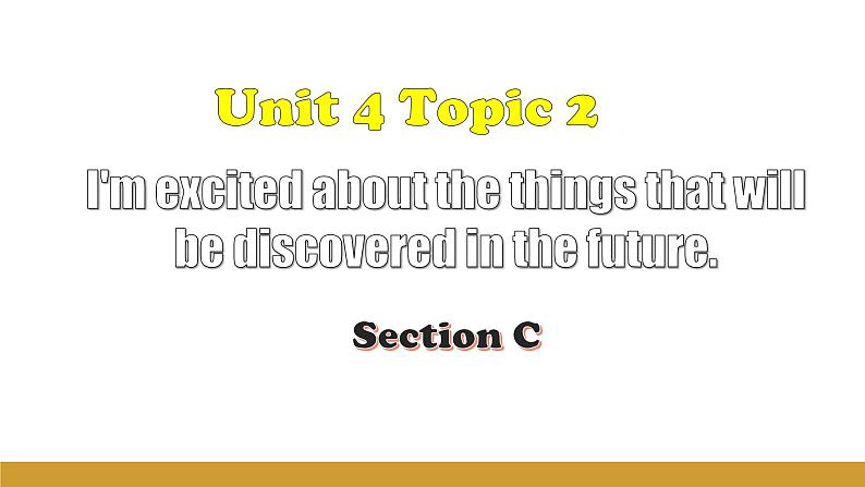 Unit 4 Topic 2 Section C课件+内嵌音视频(仁爱科普版九年级上册)第1页