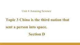 Unit 4 Topic 3 Section D课件（仁爱科普版九年级上册）