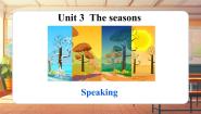 英语Unit 3 The seasonsSection 3 Expressing and communicating ideasSpeaking图文课件ppt