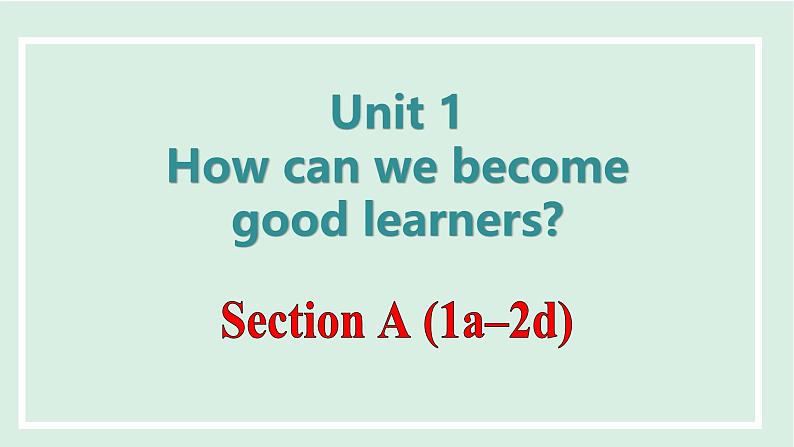 2024-2025学年九年级上人教版英语(成套课件) Unit1 课时1. Section A(1a-2d)第1页
