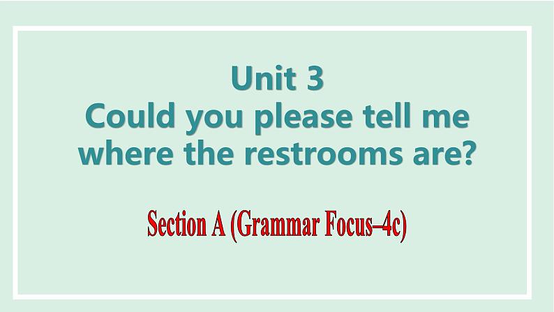 2024-2025学年九年级上人教版英语(成套课件) Unit 3 课时3 Section A (Grammar Focus-4c)01