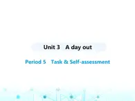 牛津译林版八年级英语上册Unit3 Period5 Task & Self-assessment课件