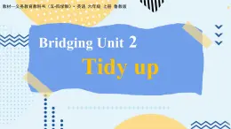 鲁教版（五•四学制）•英语_六年级 (上) - Bridging Unit 2 Section A 课件