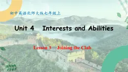 【核心素养】北师大版英语七年级上册 Unit 4 Interests and Abilities Lesson 3 Joining the Club （课件）