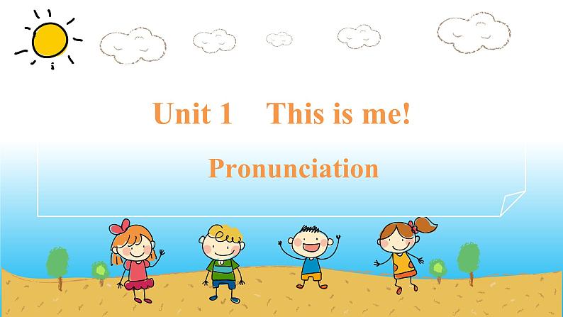 2024秋牛津译林版英语七年级上册 Unit 1 This is me!Pronunciation课件01