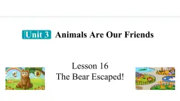 冀教版初中英语八下Unit 3 Lesson 16  The Bear Escaped!课件+教案+素材