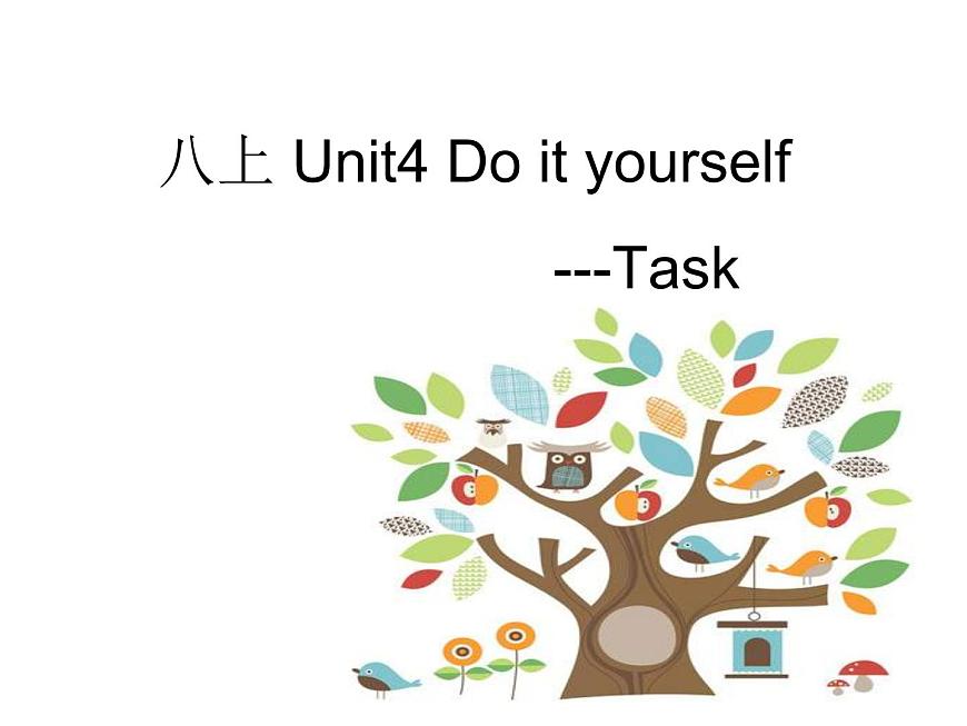 譯林版英語八年級上冊Unit 4 Do it yourself Task 課件第1頁