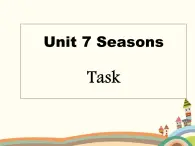 译林版英语八年级上册Unit 7 SeasonsTask课件