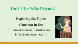 仁愛科普版（2024）七年級(jí)英語(yǔ)上冊(cè)課件 Unit 1  第5課時(shí) Grammar in Use