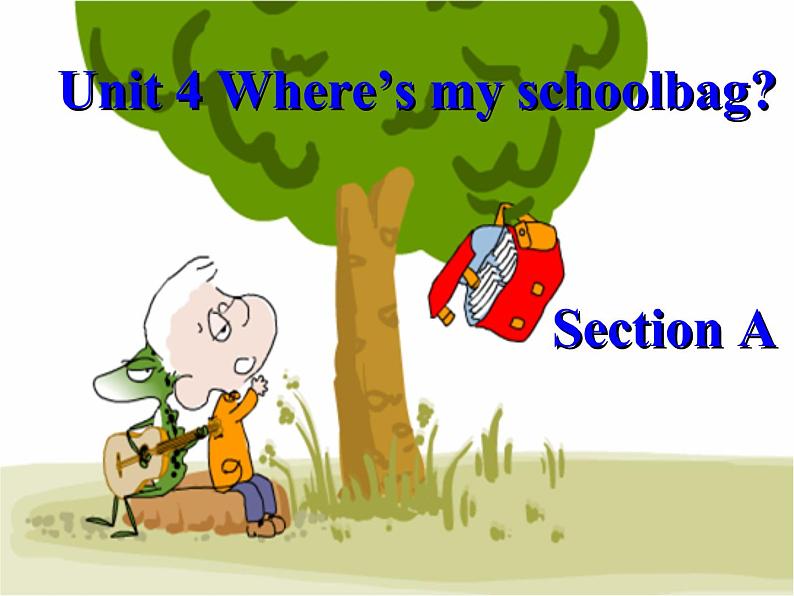 人教版七年级上册Unit4Where is my schoolbag(3)第1页