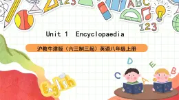 沪教牛津版（六三制三起）英语八上Unit  1  Encyclopaedias  Writing 课件