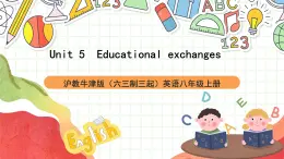 沪教牛津版（六三制三起）英语八上Unit  5  Educational exchanges Listening课件