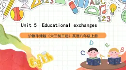 沪教牛津版（六三制三起）英语八上Unit  5  Educational exchanges Reading课件