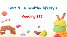 译林版英语（2024）  7A Unit 5 A healthy lifestyle-Reading  PPT 课件