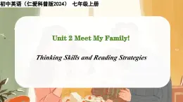 Unit 2 Meet My Family. Thinking Skills and Reading Strategies- 七年级英语上册同步课件（仁爱版2024）