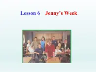 2024冀教版八上英语Unit 1 Me and My Class Lesson 6 Jenny's Week课件