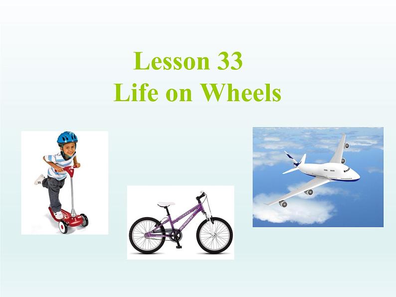 2024冀教版八上英语Unit 6 Go With Transportation Lesson 33 Life on Wheels课件01