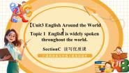 初中仁爱科普版（2024）Unit 3 English around the WorldTopic 1 English is widely spoken around the world.完美版教学p