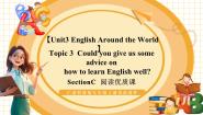 英语Topic 3  Could you give us some advice on how to leran English well?一等奖教学ppt课件