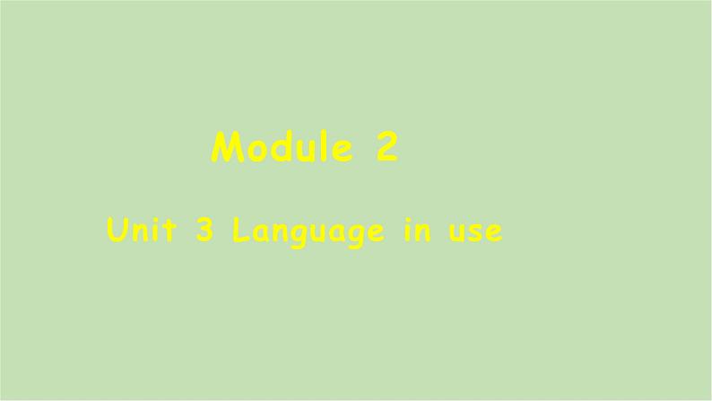 外研版英语八年级下册 Module 2Unit 3 Language in use课件第1页