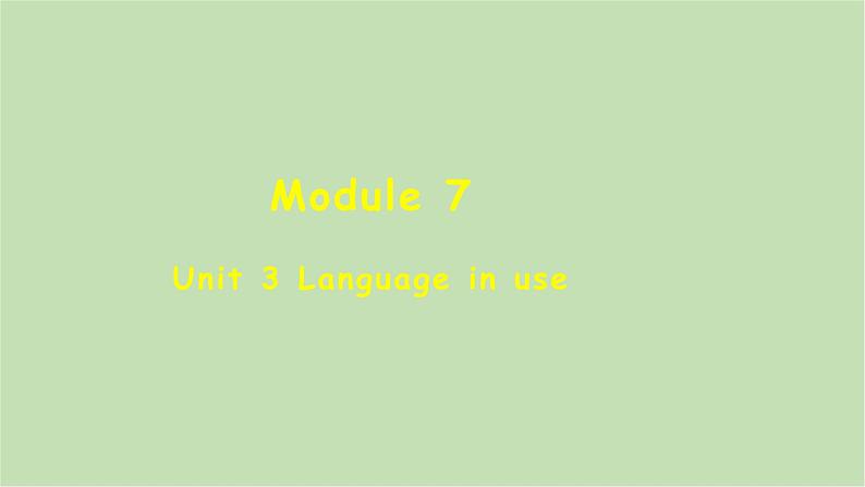外研版英语八年级下册 Module 7Unit 3 Language in use课件第1页