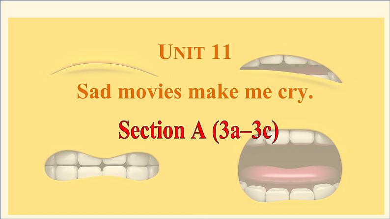Unit11 Sad movies make me cry. Section A(3a-3c)课件-2024-2025学年人教版英语九年级全册第1页