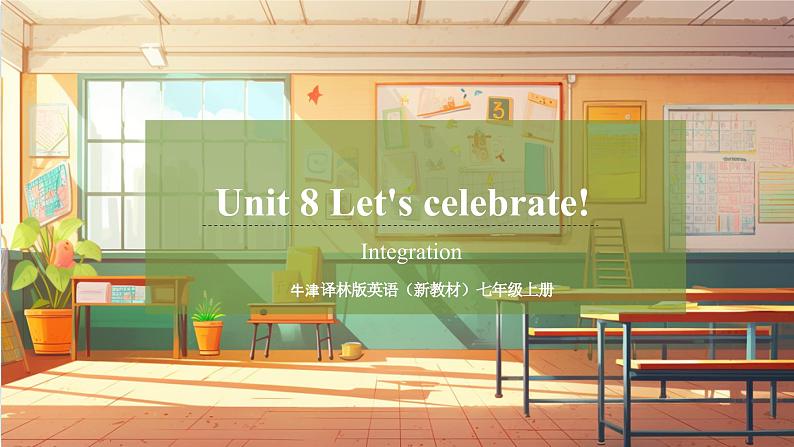 Unit 8 Let's celebrate!(第5课时)Integration教学课件第1页