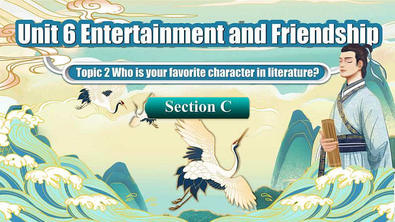 Unit6 Topic2 Who is your favorite character in literature SectionC第2页