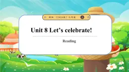 Unit 8 Let's celebrate!（第2課時(shí)）Reading.教學(xué)課件 譯林版英語(yǔ)