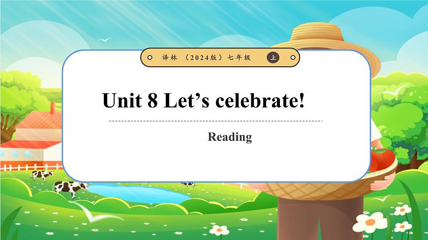 Unit 8 Let's celebrate!（第2課時(shí)）Reading.教學(xué)課件 譯林版英語(yǔ)第1頁(yè)