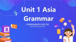 牛津译林版英语九下 Unit 1 Asia Grammar 课件