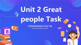 牛津译林版英语九下 Unit 2 Great people Task 课件