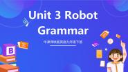 初中牛津译林版（2024）Unit 3 RobotGrammar一等奖课件ppt