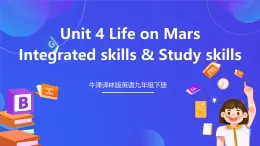 牛津译林版英语九下 Unit 4 Life on Mars Integrated skills & Study skills 课件